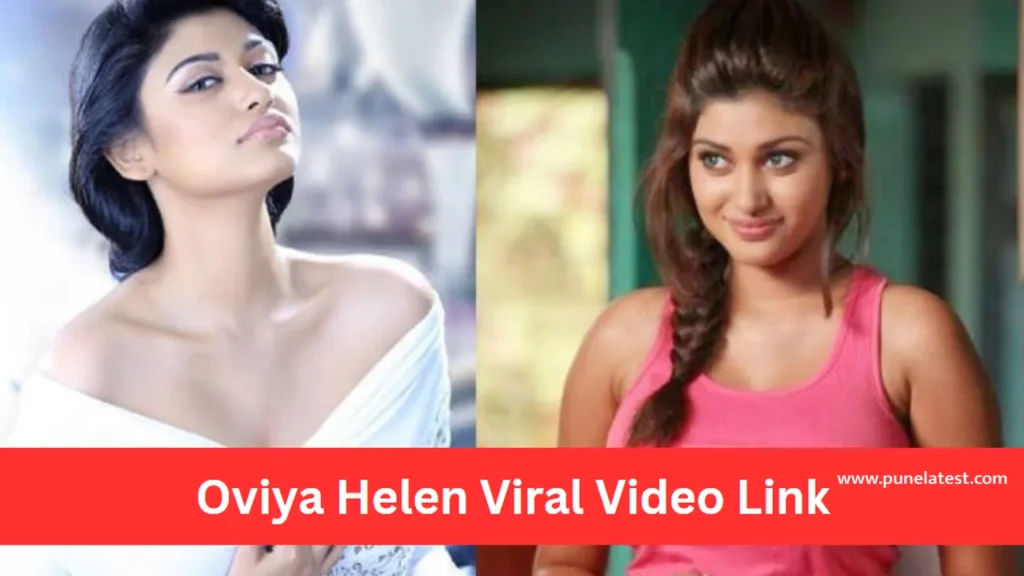 Oviya Viral Video Link